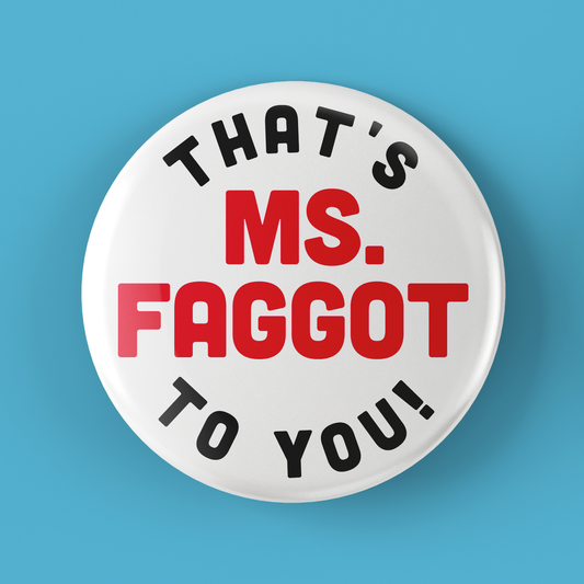 Ms. Faggot Butt-In